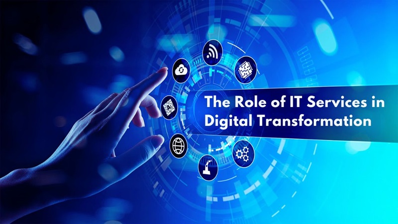 The Role of IT Services in Digital Transformation